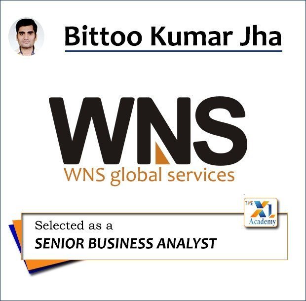 Bittoo Kumar Jha - Selected as Senior Business Analyst at WNS Global Services
